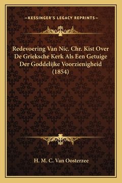 portada Redevoering Van Nic. Chr. Kist Over De Grieksche Kerk Als Een Getuige Der Goddelijke Voorzienigheid (1854)