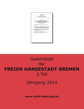 portada Gesetzblatt der FREIEN HANSESTADT BREMEN: Jahrgang 2014 Teil 2 (German Edition)