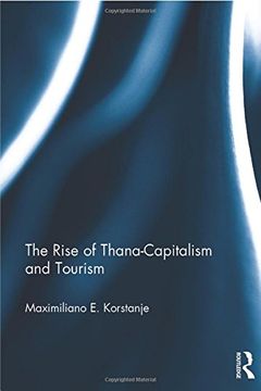 portada The Rise of Thana-Capitalism and Tourism (en Inglés)
