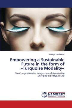 portada Empowering a Sustainable Future in the form of Turquoise Modality (en Inglés)