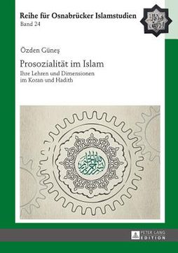 portada Prosozialitaet Im Islam: Ihre Lehren Und Dimensionen Im Koran Und Hadith (in German)