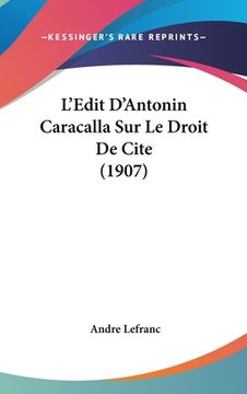 portada L'Edit D'Antonin Caracalla Sur Le Droit De Cite (1907) (en Francés)