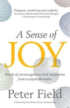 portada A Sense of Joy - Words of Inspiration and Encouragement from a Psychotherapist (en Inglés)