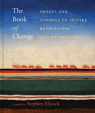 portada The Book of Change: Images and Symbols to Inspire Revelations and Revolutions (en Inglés)