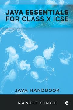 portada Java Essentials for Class X ICSE: Java Handbook (en Inglés)