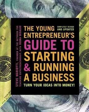 portada The Young Entrepreneur's Guide to Starting and Running a Business: Find out Where the Money Is. And how to get it (in English)