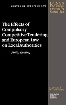portada The Effects of Compulsory Competitive Tendering and European law on Local Authorities (Studies in Law) (en Inglés)