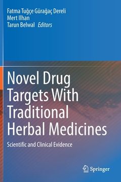 portada Novel Drug Targets with Traditional Herbal Medicines: Scientific and Clinical Evidence (in English)