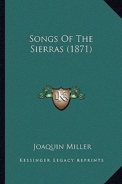 portada songs of the sierras (1871) (en Inglés)