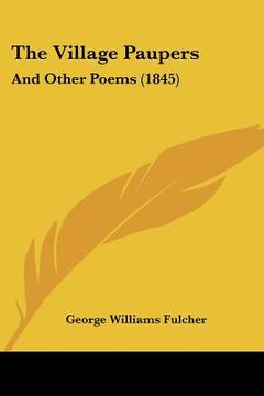 portada the village paupers: and other poems (1845) (en Inglés)