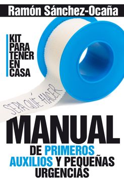 portada Manual de Primeros Auxilios y Pequeñas Urgencias (in Spanish)