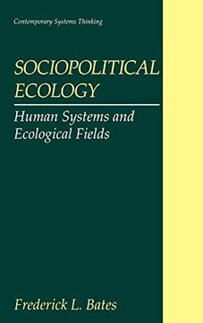 portada Sociopolitical Ecology: Human Systems and Ecological Fields (Contemporary Systems Thinking) (en Inglés)