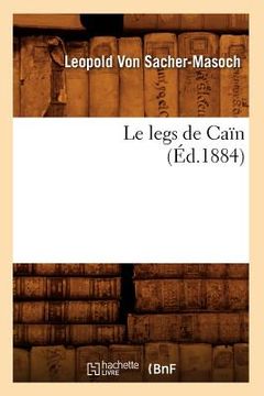 portada Le Legs de Caïn (Éd.1884) (in French)