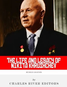 portada Russian Legends: The Life and Legacy of Nikita Khrushchev