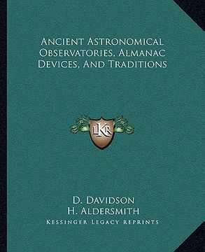 portada ancient astronomical observatories, almanac devices, and traditions