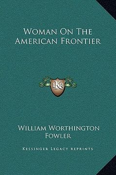 portada woman on the american frontier (en Inglés)