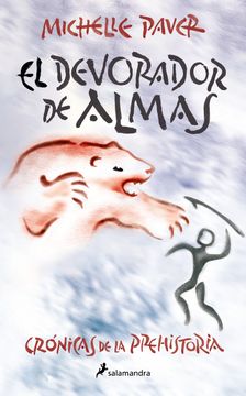 portada El devorador de almas (Crónicas de la Prehistoria 3) (in Spanish)