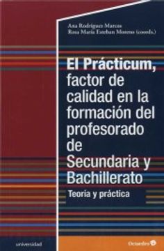 portada El Prácticum, Factor de Calidad en la Formación del Profesorado de Secundaria y Bachillerato: Teoría y Práctica (Universidad) (in Spanish)