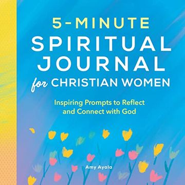 portada 5-Minute Spiritual Journal for Christian Women: Inspiring Prompts to Reflect and Connect With god (en Inglés)