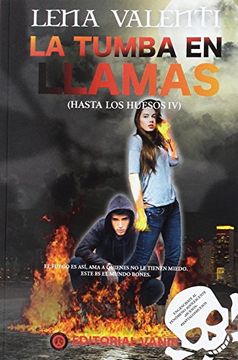 portada La Tumba en Llamas: Hasta los Huesos iv (in Spanish)