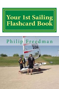 portada Your 1st Sailing Flashcard Book: Learning the Basics (en Inglés)
