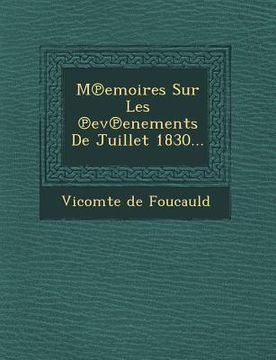 portada M Emoires Sur Les Ev Enements de Juillet 1830... (in French)