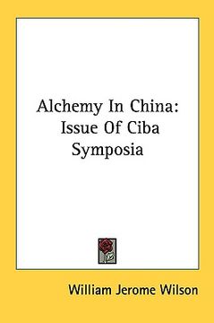 portada alchemy in china: issue of ciba symposia (en Inglés)