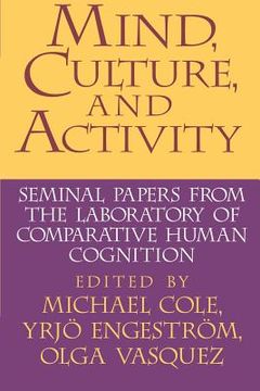 portada Mind, Culture, and Activity Paperback: Seminal Papers From the Laboratory of Comparative Human Cognition 