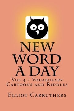 portada New Word A Day - Vol 4: Vocabulary Cartoons and Riddles (Volume 4)
