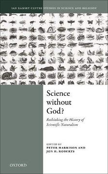 portada Science Without God? Rethinking the History of Scientific Naturalism (Ian Ramsey Centre Studies in Science and Religion) (en Inglés)
