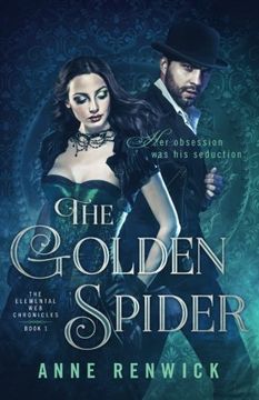 portada The Golden Spider: Volume 1 (The Elemental Web Series) (in English)