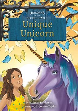 portada Unicorns of the Secret Stable: Unique Unicorn (Book 5) (en Inglés)