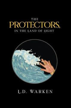 portada The Protectors, In the Land of Light (in English)