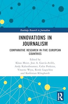 portada Innovations in Journalism: Comparative Research in Five European Countries (Routledge Research in Journalism) (en Inglés)