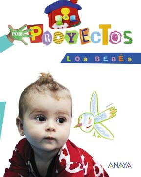 portada Por Proyectos, los Bebés, Educación Infantil, 3 Años (in Spanish)