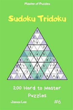 portada Master of Puzzles - Sudoku Tridoku 200 Hard to Master Puzzles Vol. 6 (en Inglés)
