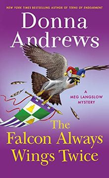portada The Falcon Always Wings Twice: A meg Langslow Mystery: 27 (Meg Langslow Mysteries) 