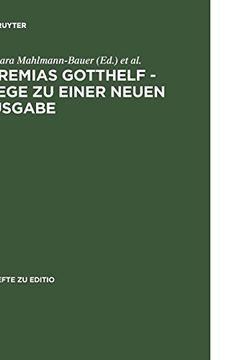 portada Jeremias Gotthelf - Wege zu Einer Neuen Ausgabe (Editio 
