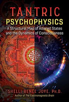 portada Tantric Psychophysics: A Structural Map of Altered States and the Dynamics of Consciousness (in English)