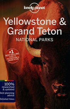 portada Lonely Planet Yellowstone & Grand Teton National Parks (Travel Guide)