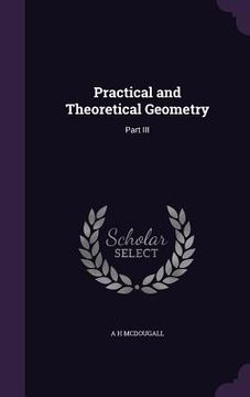 portada Practical and Theoretical Geometry: Part III
