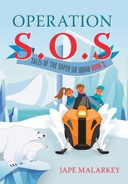 portada Operation S.O.S.: Tales of the Super Sib Squad (Book 2) (en Inglés)