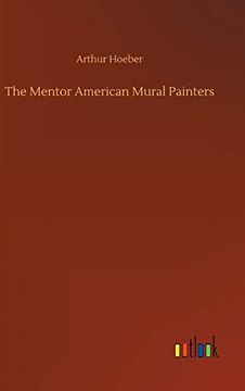 portada The Mentor American Mural Painters (in English)