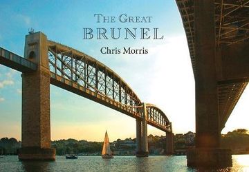 portada The Great Brunel: A Photographic Journey (en Inglés)