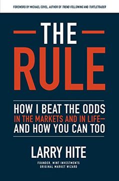 portada The Rule: How i Beat the Odds in the Markets and in Life―And how you can too (en Inglés)