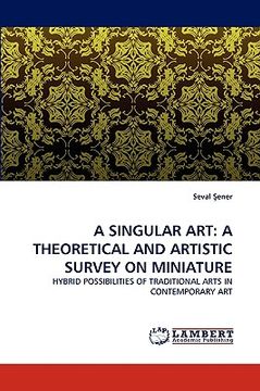 portada a singular art: a theoretical and artistic survey on miniature (en Inglés)