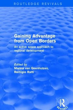 portada Gaining Advantage from Open Borders: An Active Space Approach to Regional Development (en Inglés)