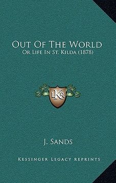 portada out of the world: or life in st. kilda (1878) (en Inglés)