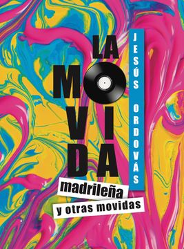 portada La Movida Madrileña y Otras Movidas