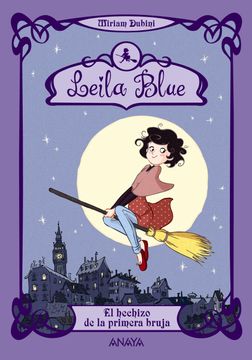portada Leila Blue 1: El Hechizo de la Primera Bruja